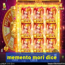 memento mori dice